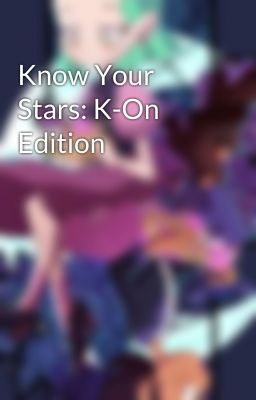 Know Your Stars: K-On Edition