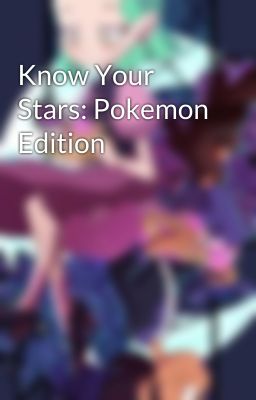 Know Your Stars: Pokemon Edition