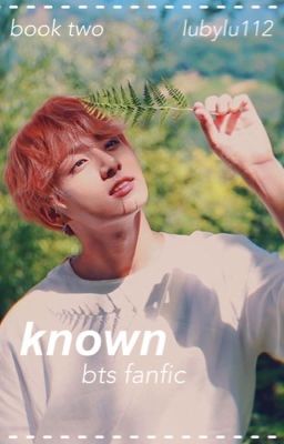 ▪️known → bts fanfic