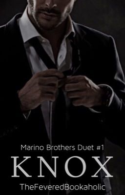 Knox (Marino Brothers Duet, #1)