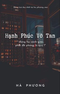 (KNY) Hạnh phúc vỡ tan