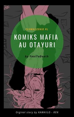 Komiks Mafia AU Otayuri [Tłumaczenie Pl]