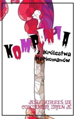 Kompania z Królestwa Narkomanów