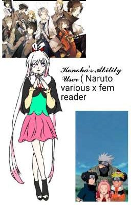 Konoha's Ability User (Naruto various x fem reader) 