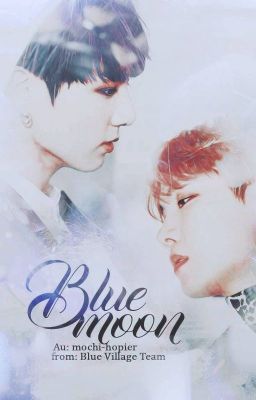 [ KookHope ] Blue Moon.