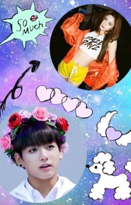 {Kookhwa♥longfic} Em Yêu Anh Mất Rồi Kookie Ạ