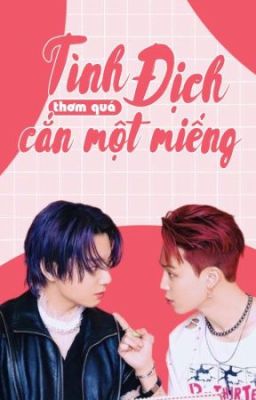 • kookmin • [cv] tình địch thơm quá cắn một miếng