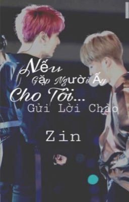 kookmin • nếu gặp người ấy, cho tôi...gửi lời chào.👌🏻