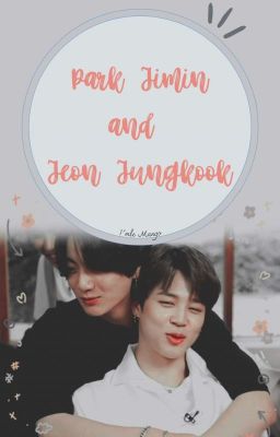 KOOKMIN || Park Jimin và Jeon Jungkook!