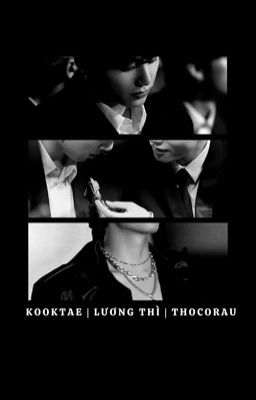 kooktae • lương thì