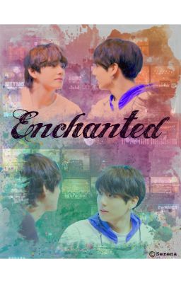 KookV | Một giọt tương tư ( Enchanted)