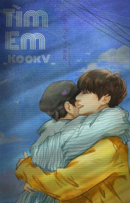 (KookV) - Tìm Em