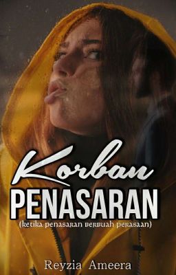 KORBAN PENASARAN (Ketika penasaran berbuah perasaan) 