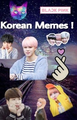 Korean Memes ! 