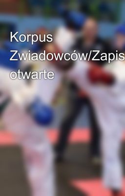 Korpus Zwiadowców/Zapisy otwarte