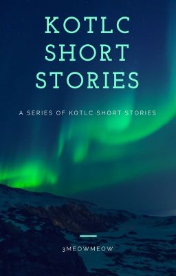 KOTLC Short Stories