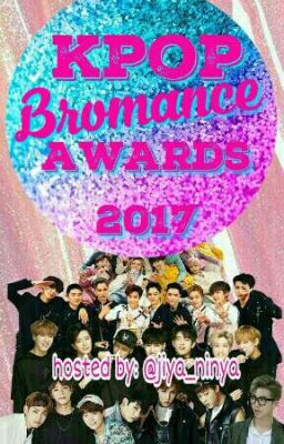 Kpop Bromance Awards 2017 [CLOSED]