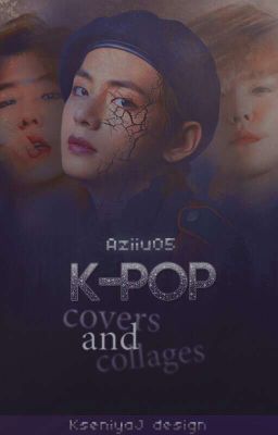 Kpop covers and  collages