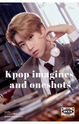 Kpop imagines and oneshots [Kérések Nyitva]