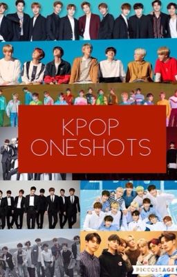 Kpop Oneshots