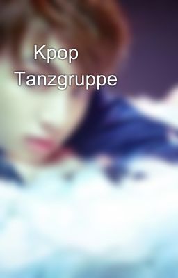 🌸Kpop Tanzgruppe🌸