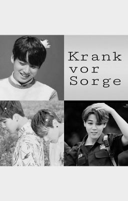 Krank vor Sorge (Jikook OS)