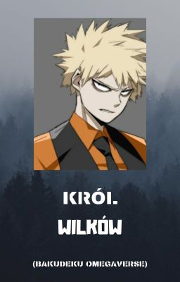 Król Wilków (BAKUDEKU) ✔️