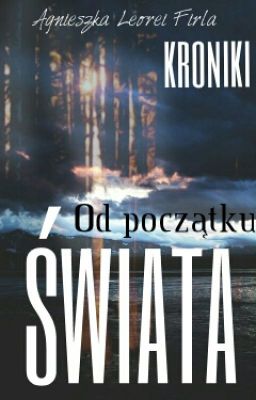 Kroniki. Od Początku Świata