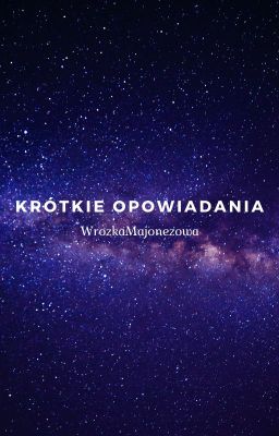 Krótkie Opowiadania