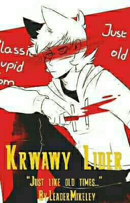 Krwawy Lider (Tord X Reader) [ZAKOŃCZONE]