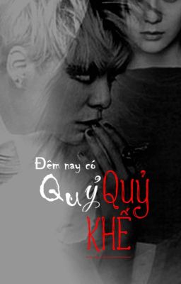 [KryBer] - [ĐÊM NAY CÓ QUỶ] - Quỷ Khế