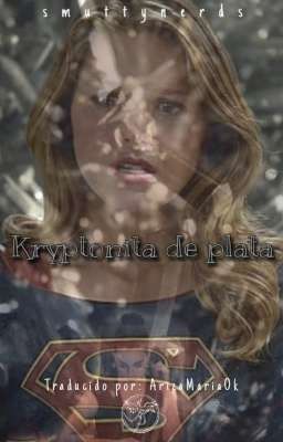 KRYPTONITA DE PLATA  (One-Shot)