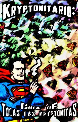 Kryptonitario: Guía de todas las kryptonitas