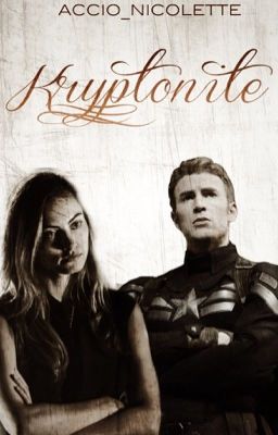 Kryptonite | Steve Rogers {Book One} ✅