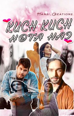 Kuch Kuch Hota Hai ~ RiKara FF (√) 