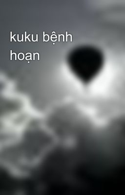 kuku bệnh hoạn