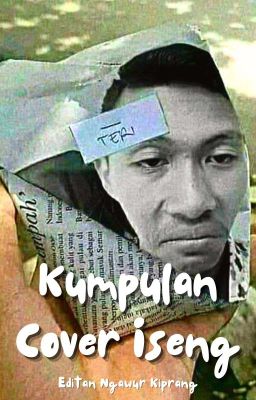 Kumpulan Cover Iseng [✓]