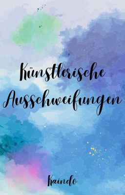 Künstlerische Ausschweifungen