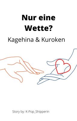 Kuroken & Kagehina - Nur eine Wette?