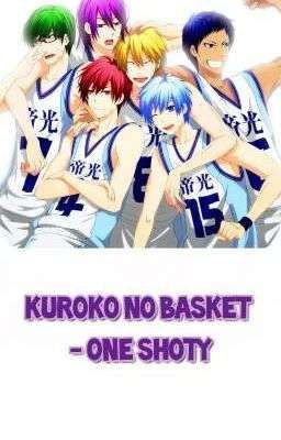 Kuroko no Basket - One Shoty