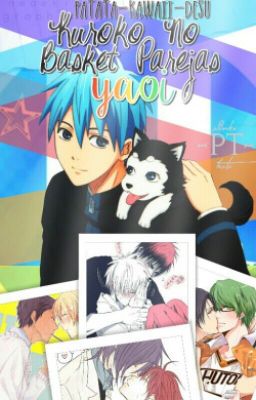 Kuroko no basket Parejas /Yaoi/