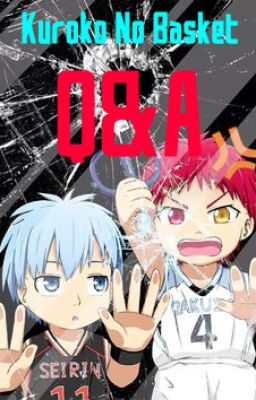 Kuroko No Basket Q&A