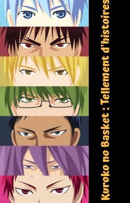 Kuroko no Basket : Tellement d'histoires 