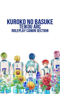 Kuroko no Basuke - Teikou Arc - Roleplay Canon Section