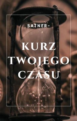 KURZ TWOJEGO CZASU | one-shot