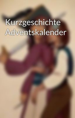 Kurzgeschichte Adventskalender