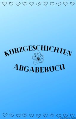 Kurzgeschichten Abgabe