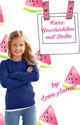 Kurzgeschichten mit Bella