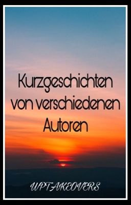 Kurzgeschichten von verschiedenen Autoren