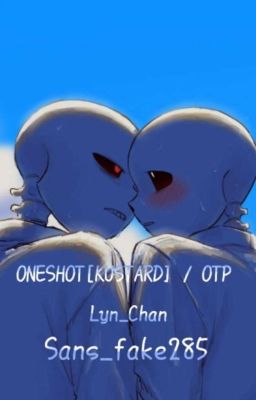 Kustard/Oneshot OTP 